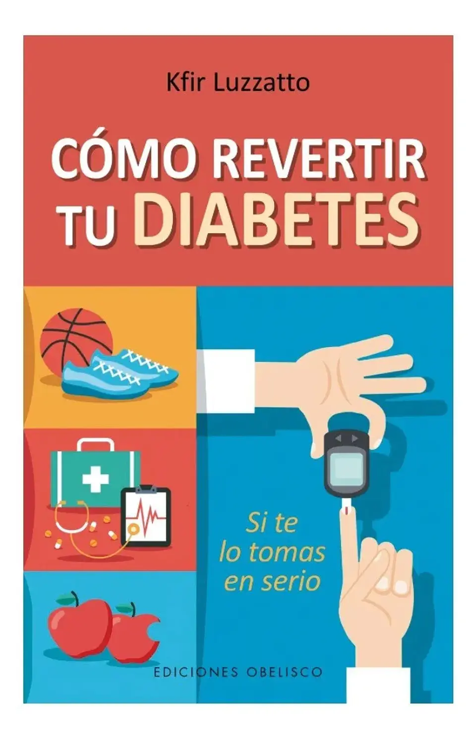 Cómo Revertir Tu Diabetes - Kfir Luzzatto 1