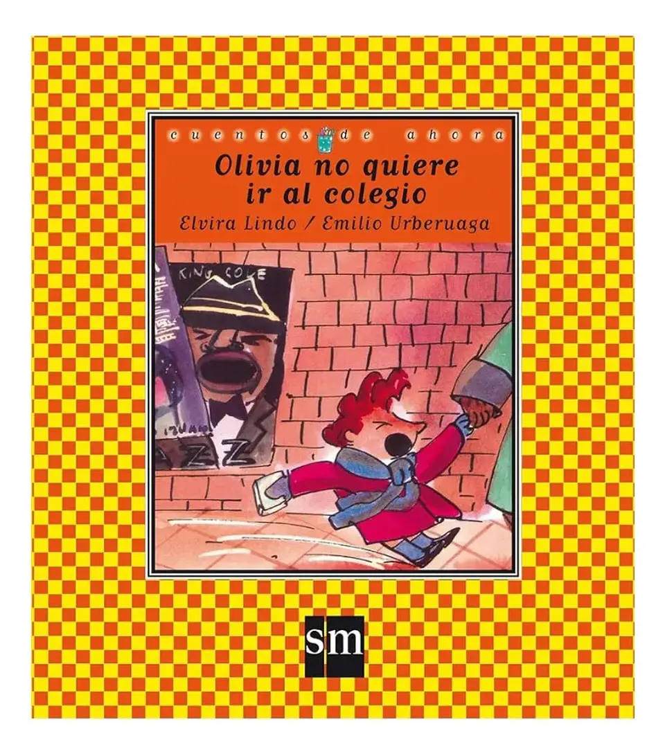Olivia No Quiere Ir al Colegio - Elvira Lindo 1