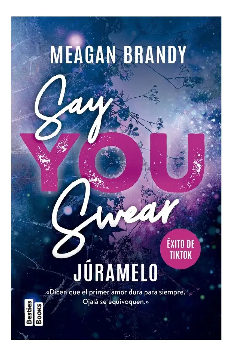 Say You Swear Júramelo - Meagan Brandy 1