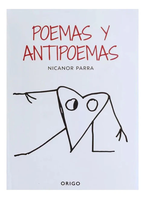 Poemas y Antipoemas - Nicanor Parra