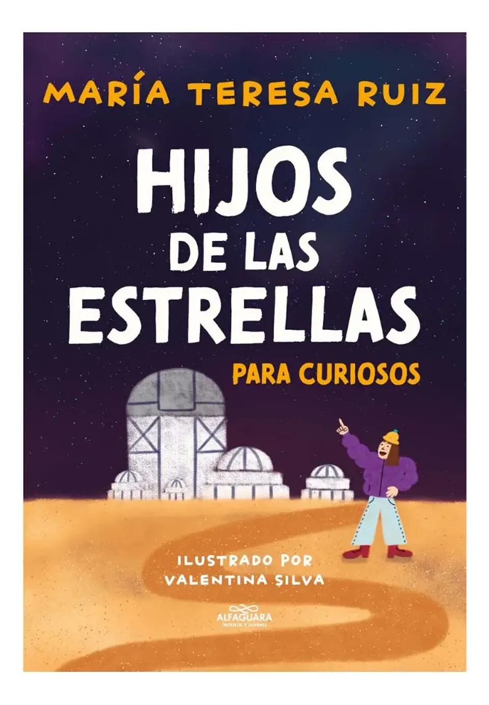 Hijos de las Estrellas para Curiosos - María Teresa Ruiz 1