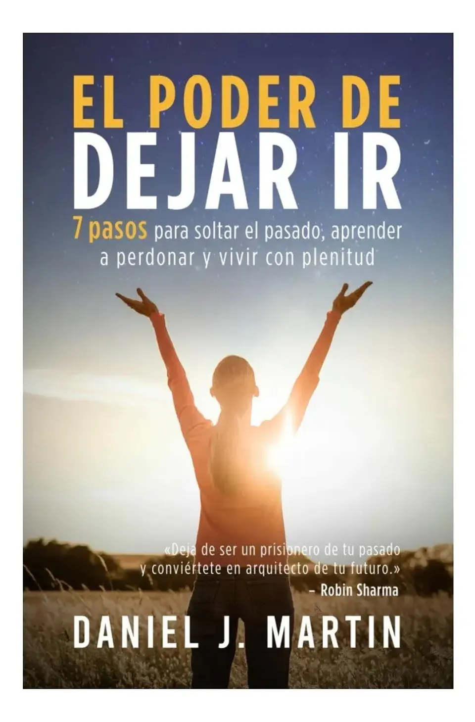 El Poder de Dejar Ir - Daniel J. Martin 1