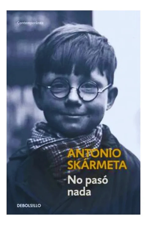 No Pasó Nada - Antonio Skármeta