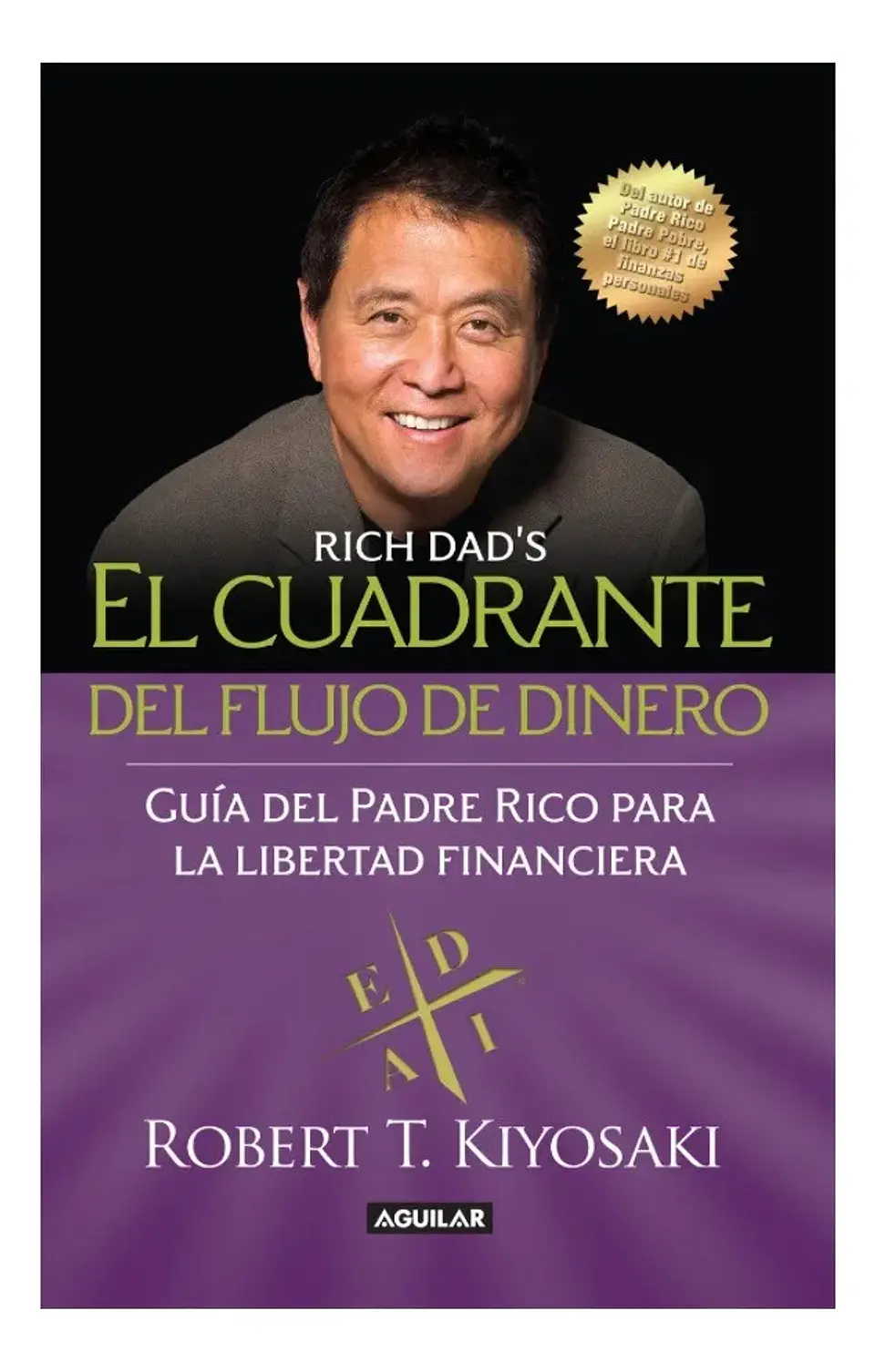 El Cuadrante del Flujo de Dinero - Robert T. Kiyosaki 1