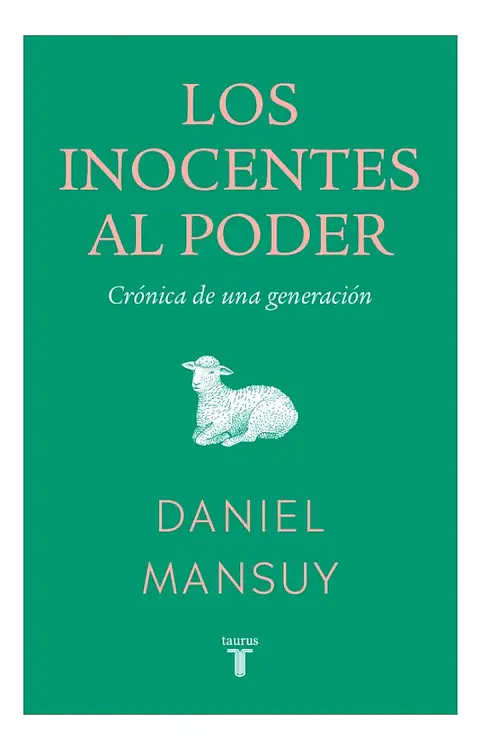Los Inocentes al Poder - Daniel Mansuy