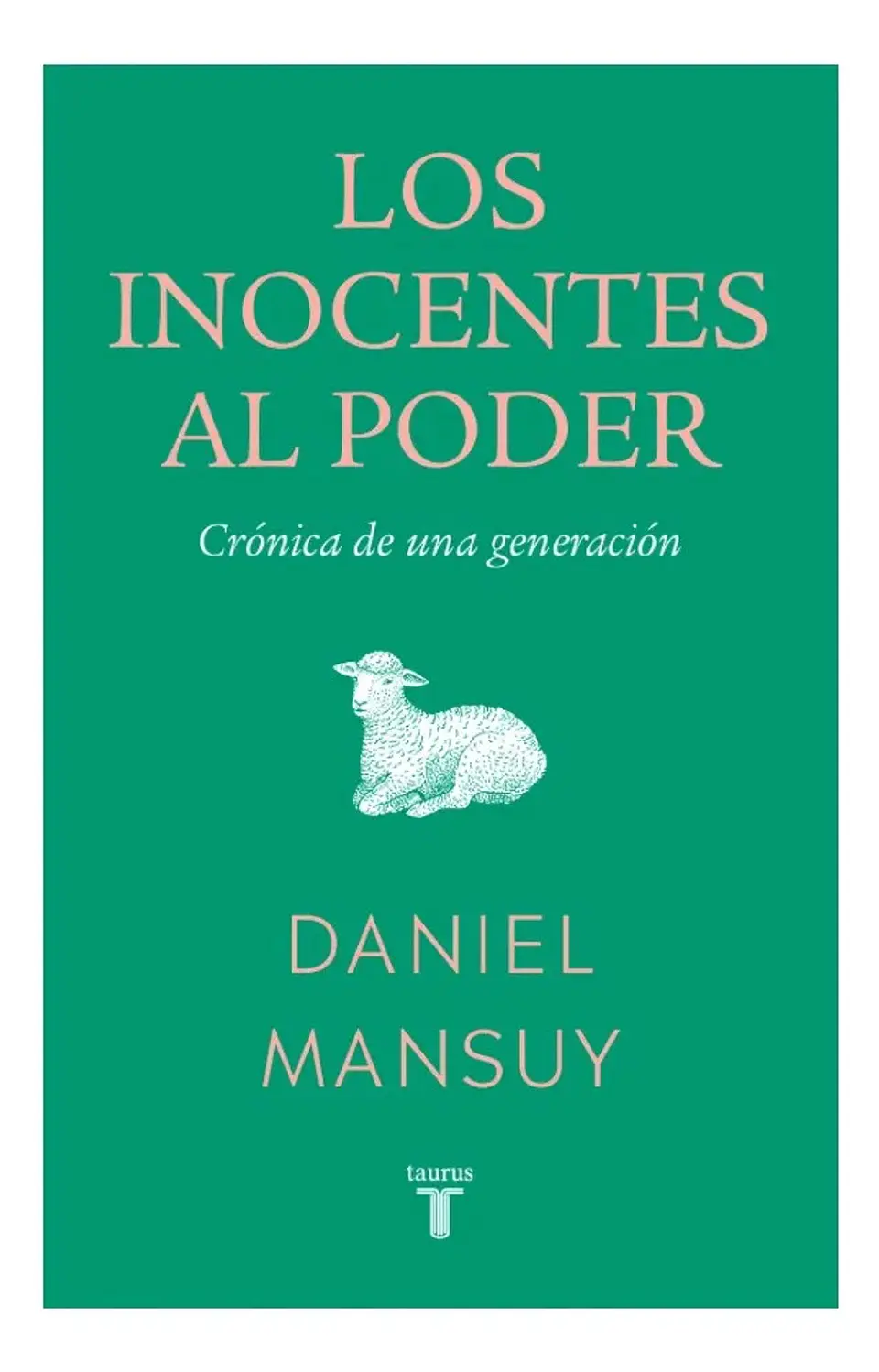 Los Inocentes al Poder - Daniel Mansuy 1