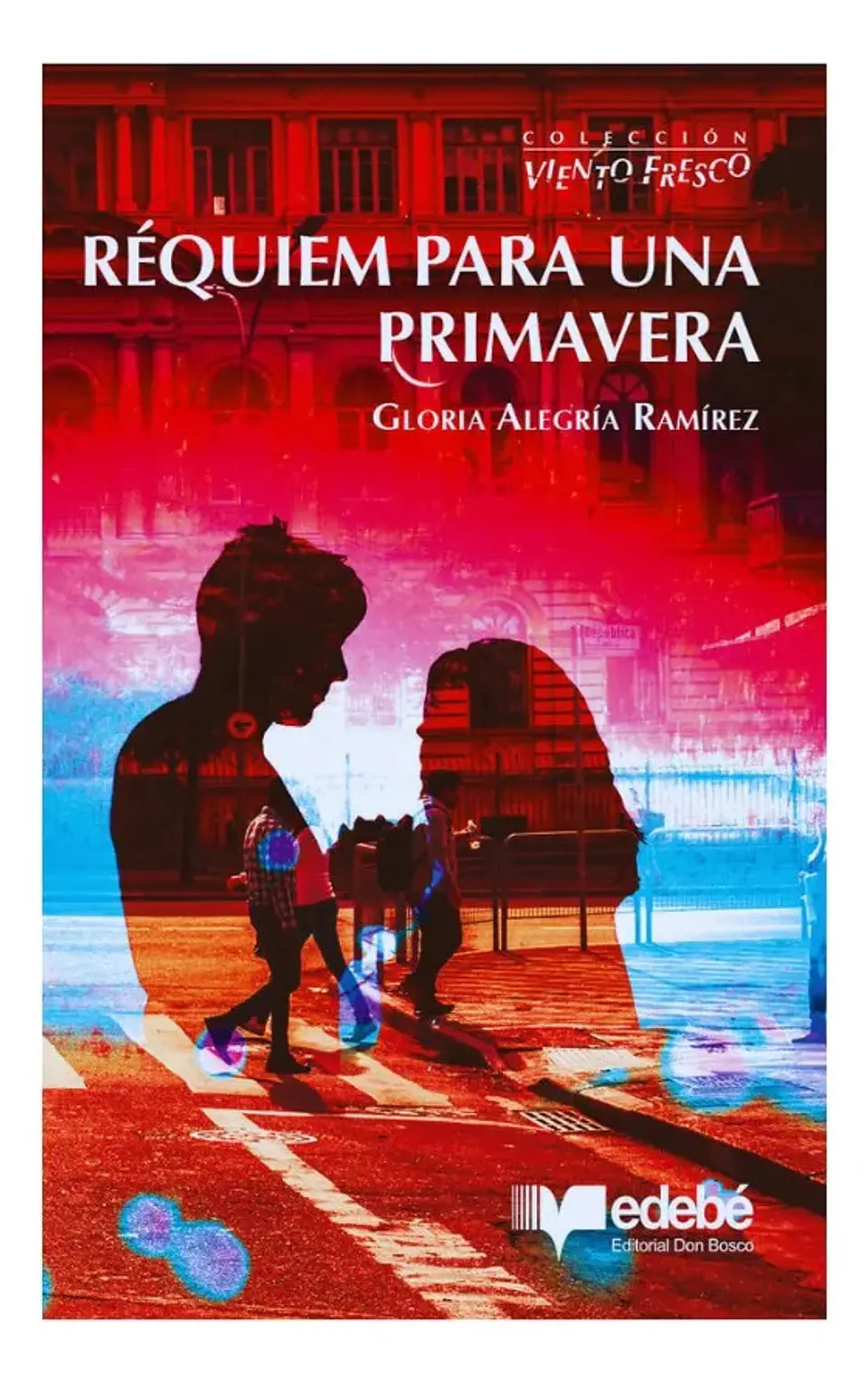Réquiem para una Primavera - Gloria Alegría Ramírez 1