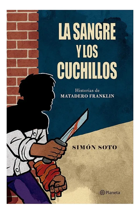 La Sangre y los Cuchillos - Simón Soto