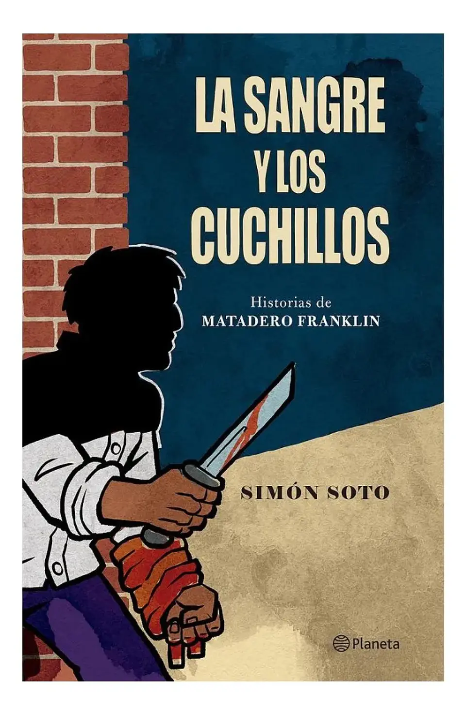 La Sangre y los Cuchillos - Simón Soto 1