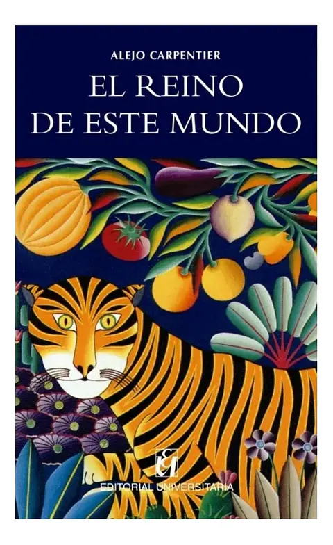 El Reino de Este Mundo - Alejo Carpentier