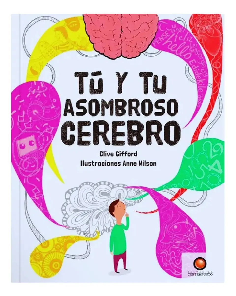 Tú y Tu Asombroso Cerebro - Clive Gifford 1