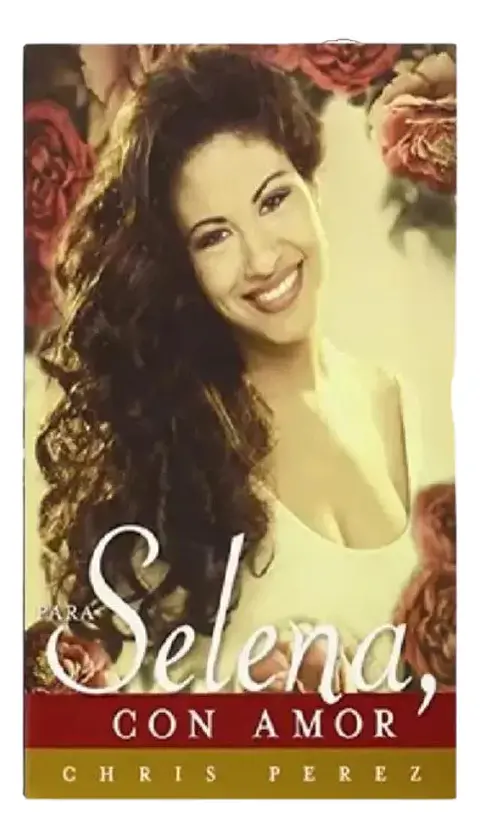 Para Selena, con Amor - Chris Pérez