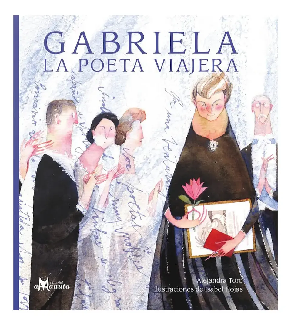 Gabriela la Poeta Viajera - Alejandra Toro 1