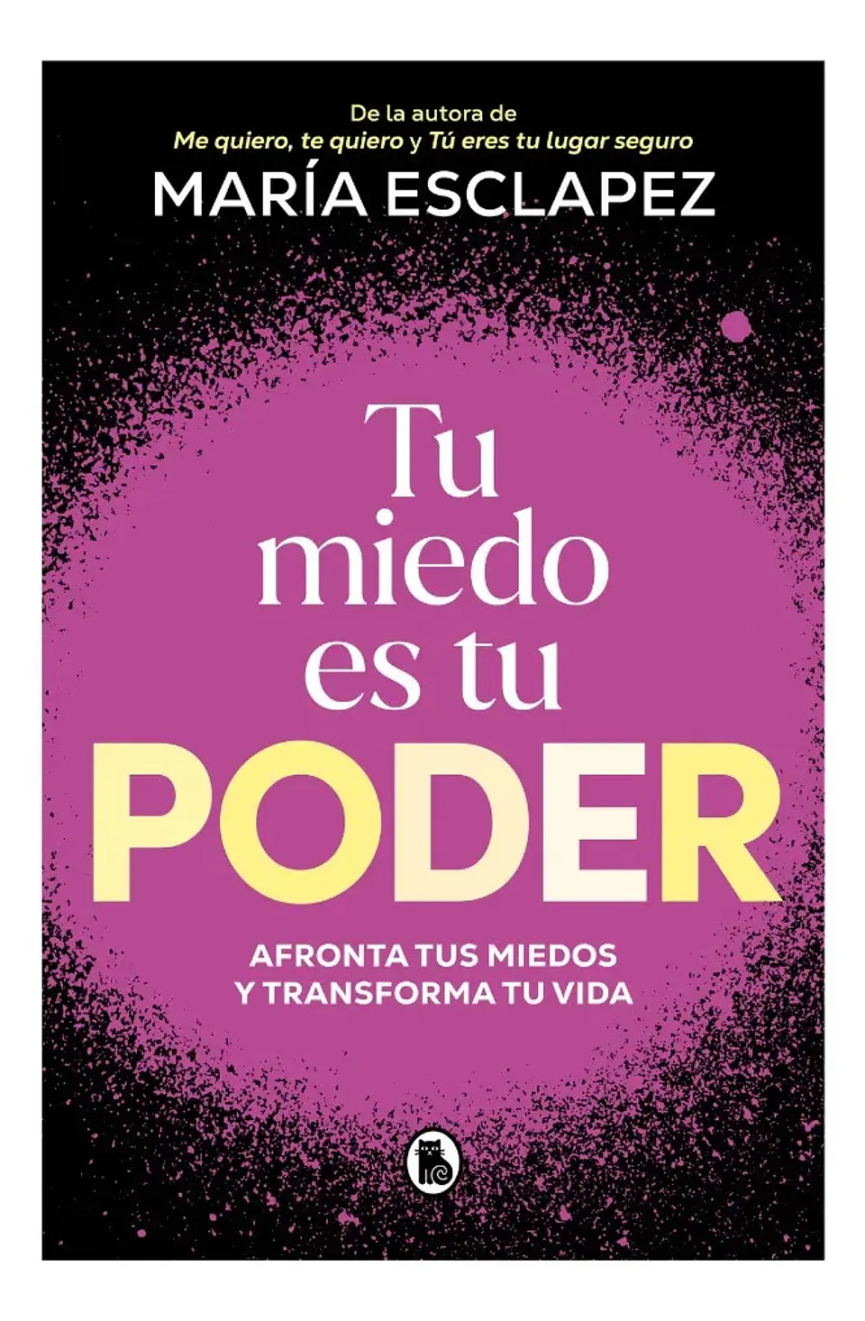 Tu Miedo Es Tu Poder - María Esclapez 1