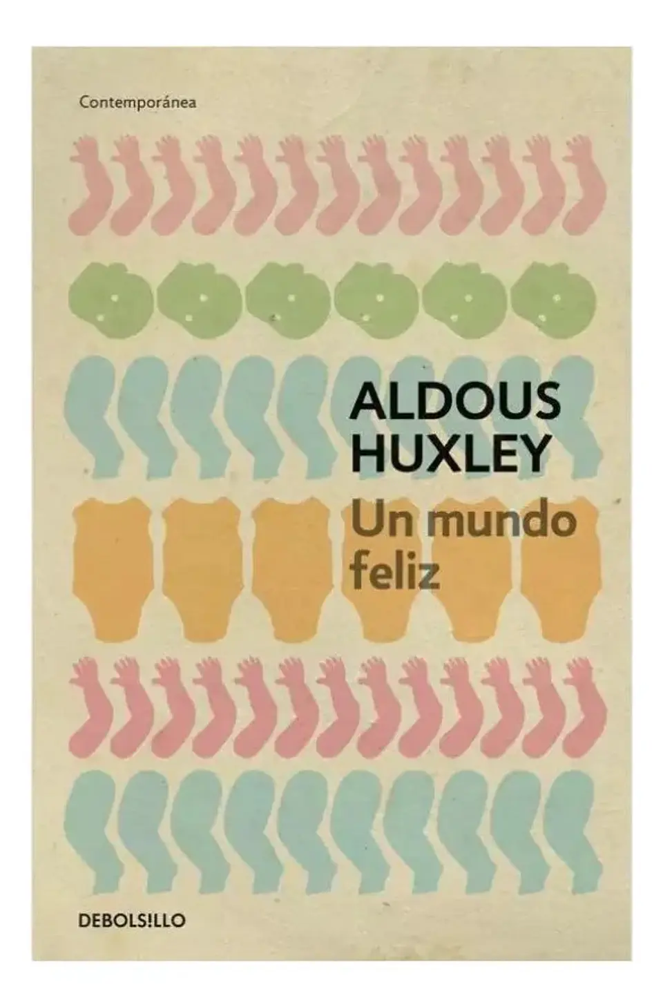 Un Mundo Feliz - Aldous Huxley 1