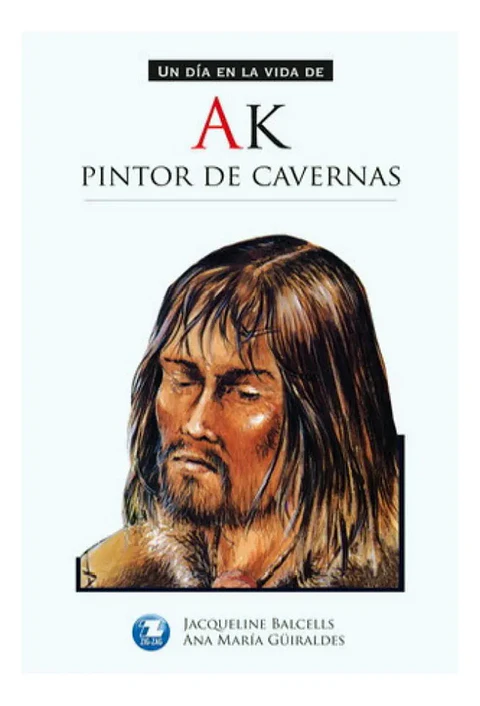 Ak, Pintor de Cavernas - Jacqueline Balcells