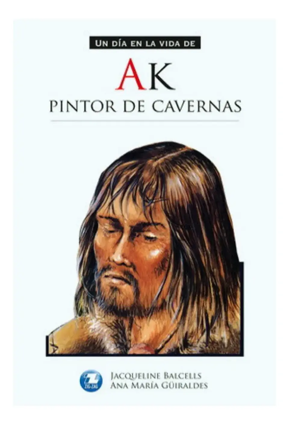 Ak, Pintor de Cavernas - Jacqueline Balcells 1