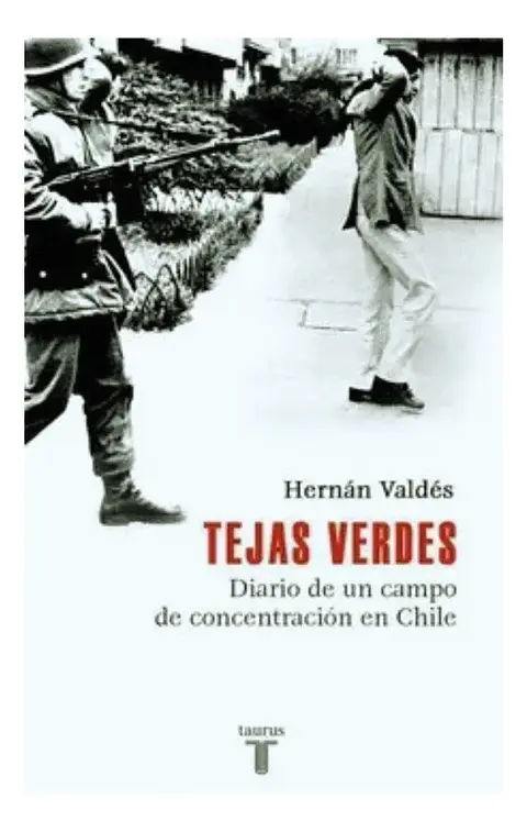 Tejas Verdes - Hernán Valdés