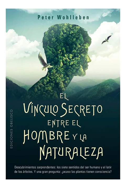 El Vinculo Secreto Entre el Hombre y la Naturaleza