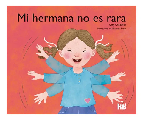 Mi Hermana No Es Rara - Caty Chadwick