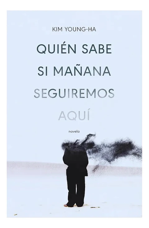 Quién Sabe Si Mañana Seguiremos Aquí - Kim Young Ha