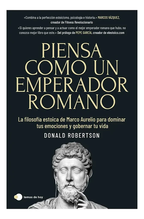 Piensa Como un Emperador Romano - Donald Robertson