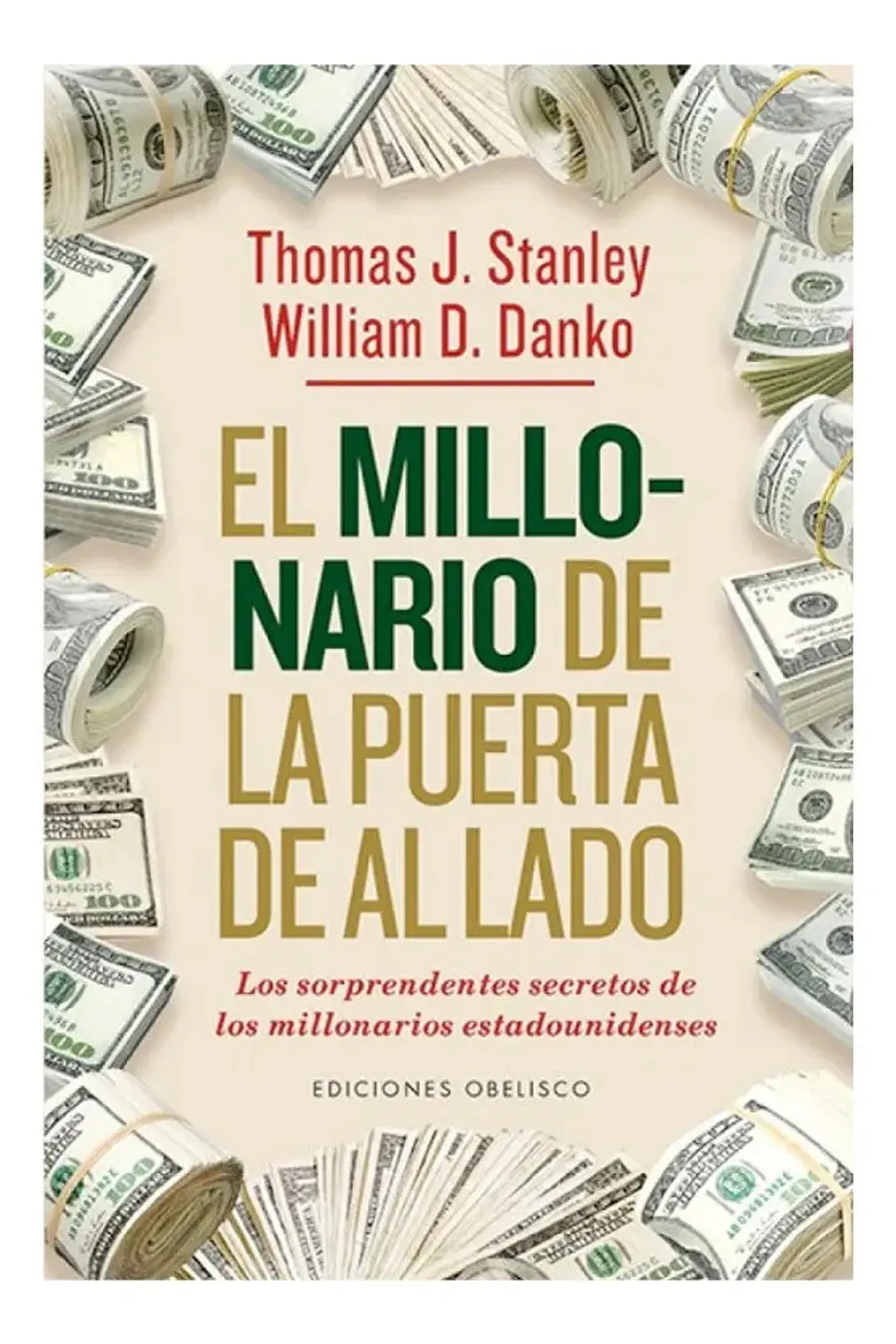 El Millonario de la Puerta de al Lado - Thomas J. Stanley 1