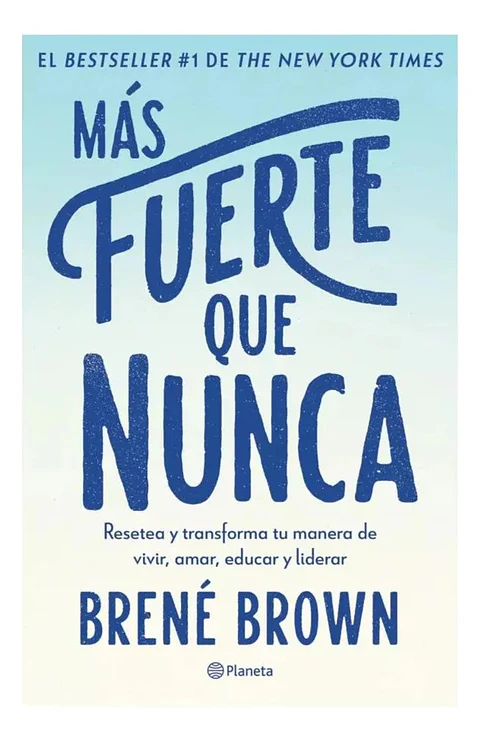 Más Fuerte Que Nunca - Brené Brown