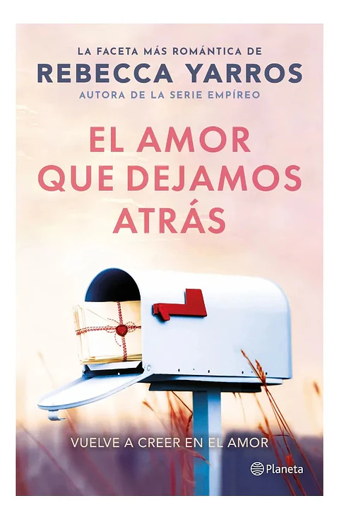 El Amor Que Dejamos Atrás - Rebecca Yarros