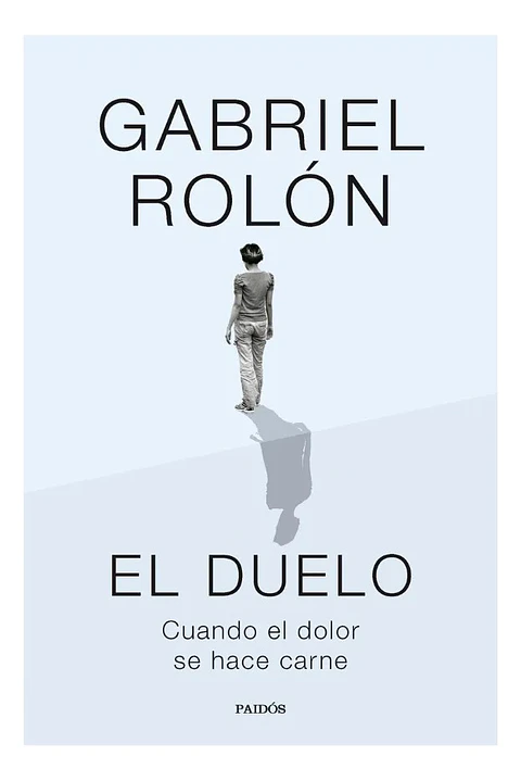 El Duelo - Gabriel Rolón