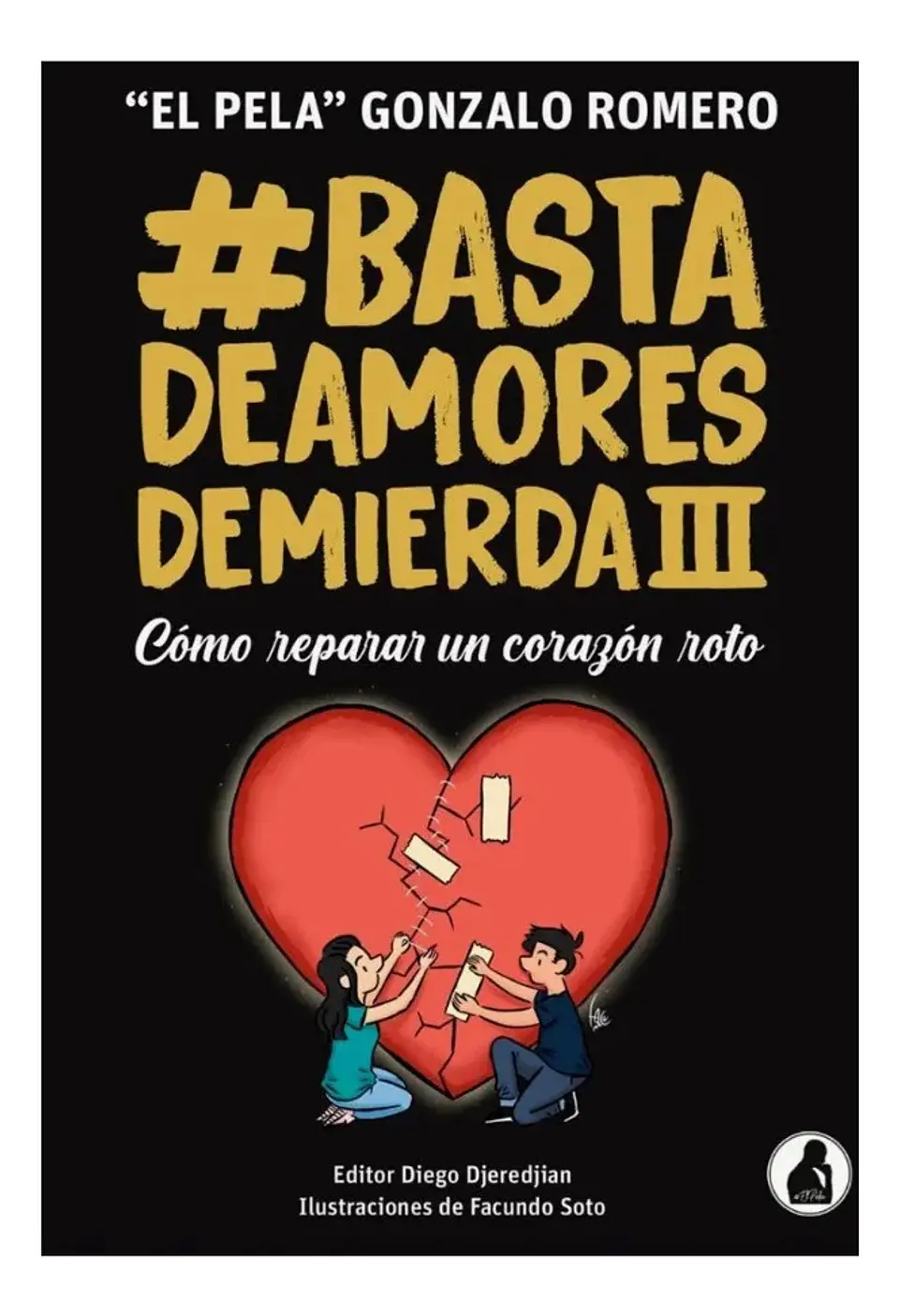 Basta de Amores de Mierda 3 Cómo Repara un Corazón Roto 1