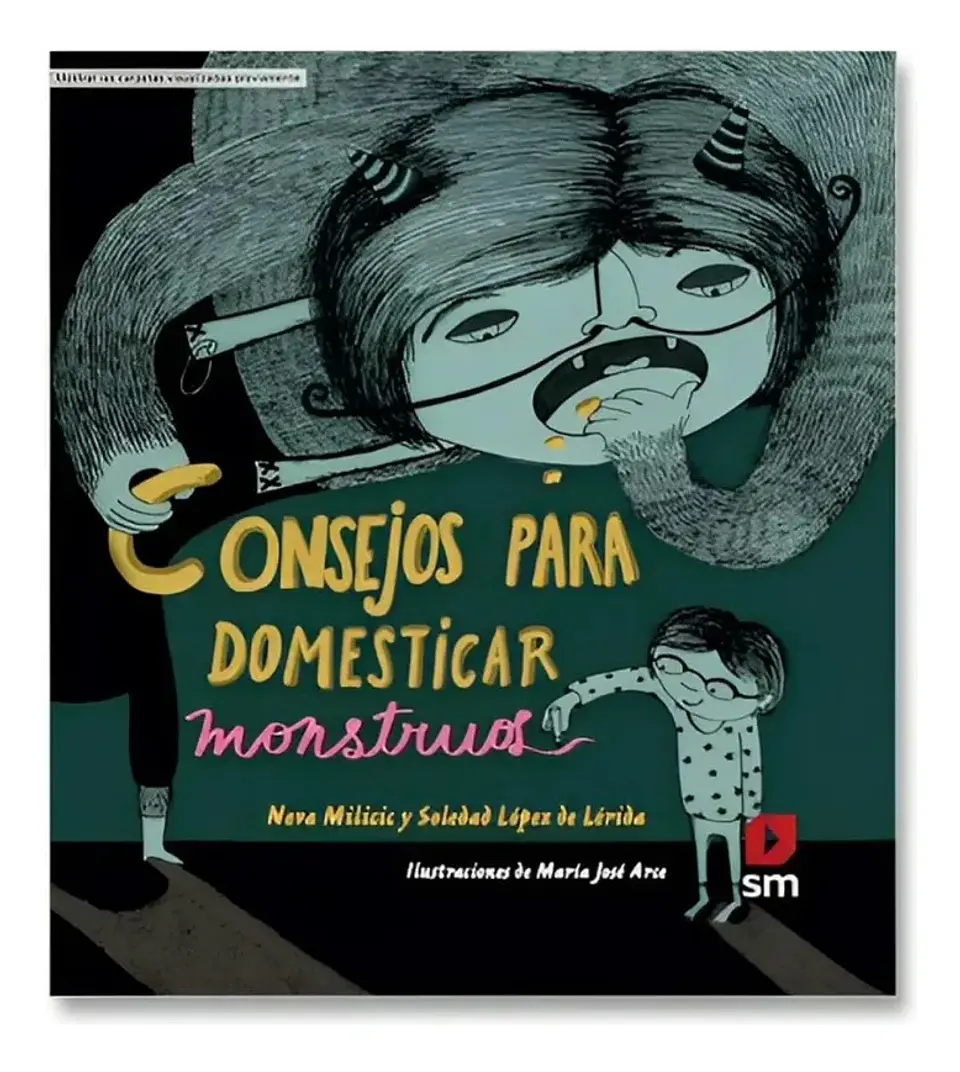 Consejos para Domesticar Monstruos - Neva Milicic 1