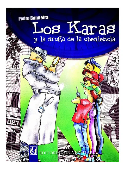 Los Karas y la Droga de la Obediencia - Pedro Bandeira