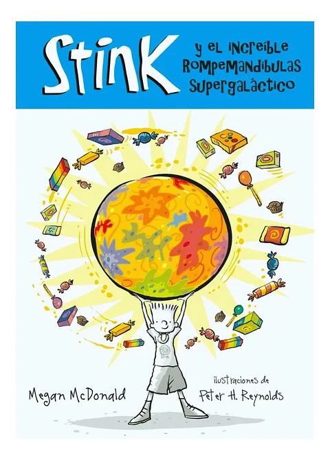 Stink y el Increíble Rompemuelas Supergaláctico