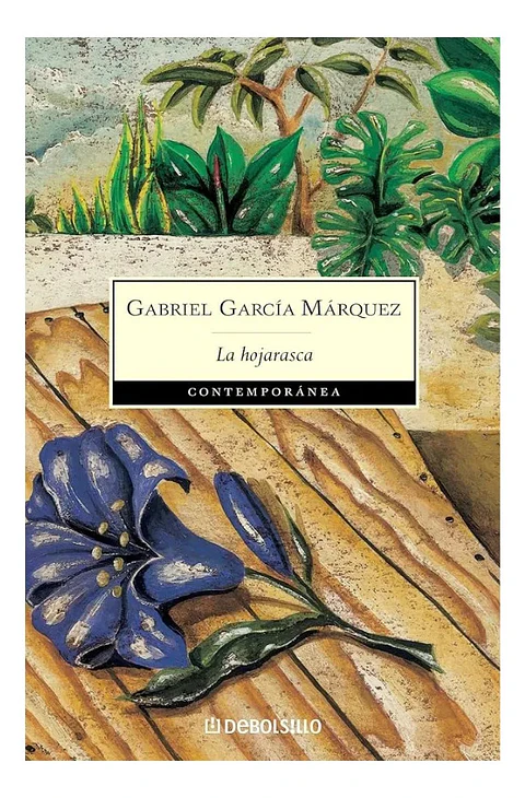 La Hojarasca - Gabriel García Márquez