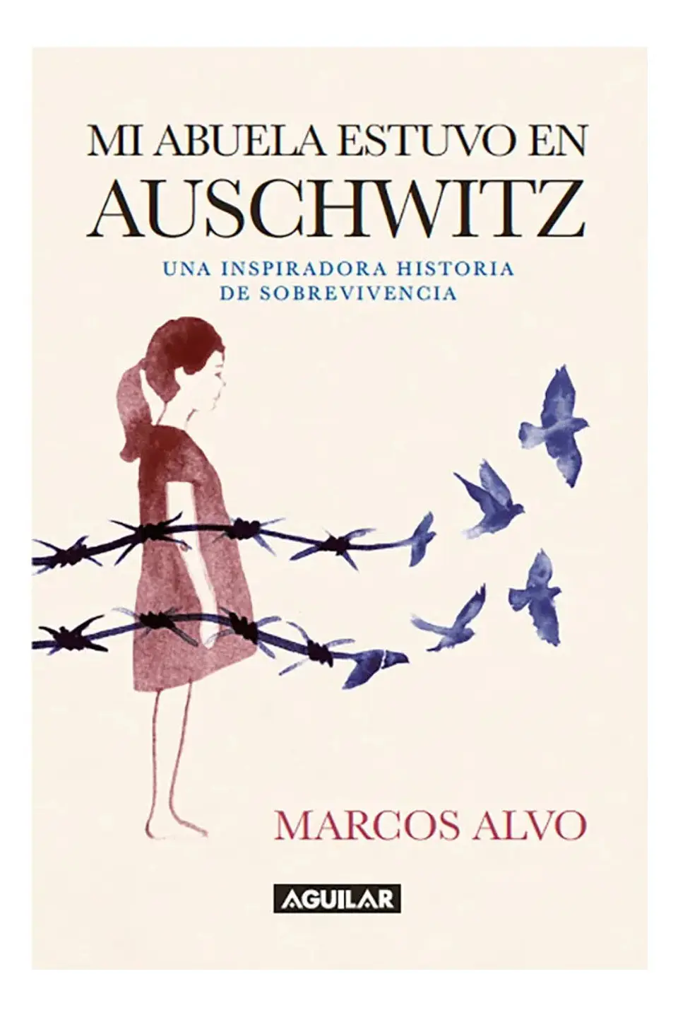 Mi Abuela Estuvo en Auschwitz - Marcos Alvo 1