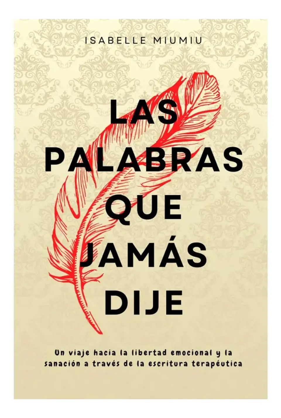 Las Palabras Que Jamás Dije - Isabelle Miumiu 1