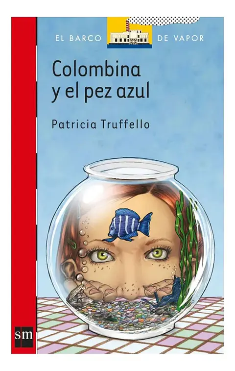 Colombina y el Pez Azul - Patricia Truffello
