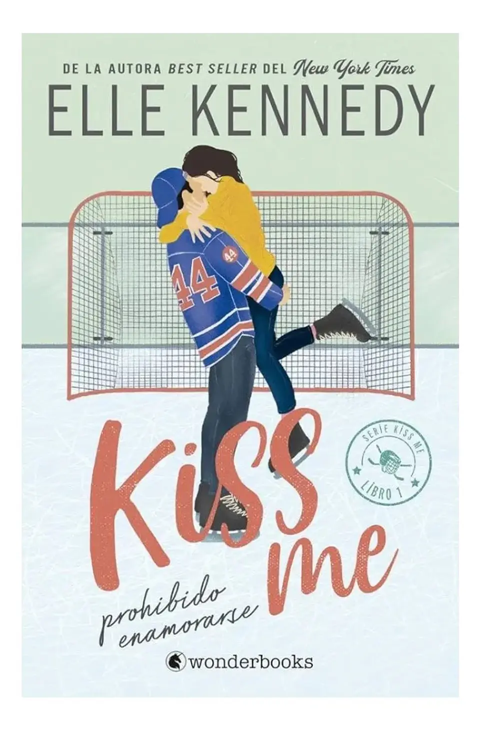 Kiss Me. Prohibido Enamorarse - Elle Kennedy / Libro 1 1
