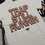 Camiseta Syna world Trap Still Runnin