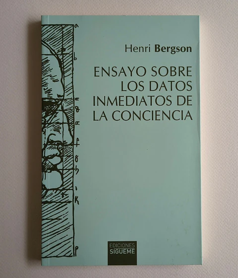 Ensayo sobre los datos inmediatos de la conciencia (Henri Bergson)