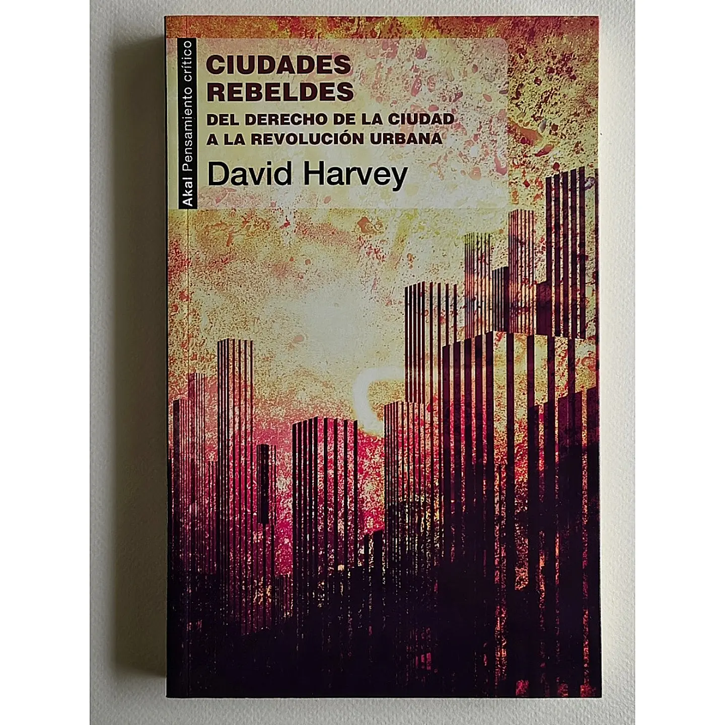 Ciudades rebeldes (David Harvey) 1