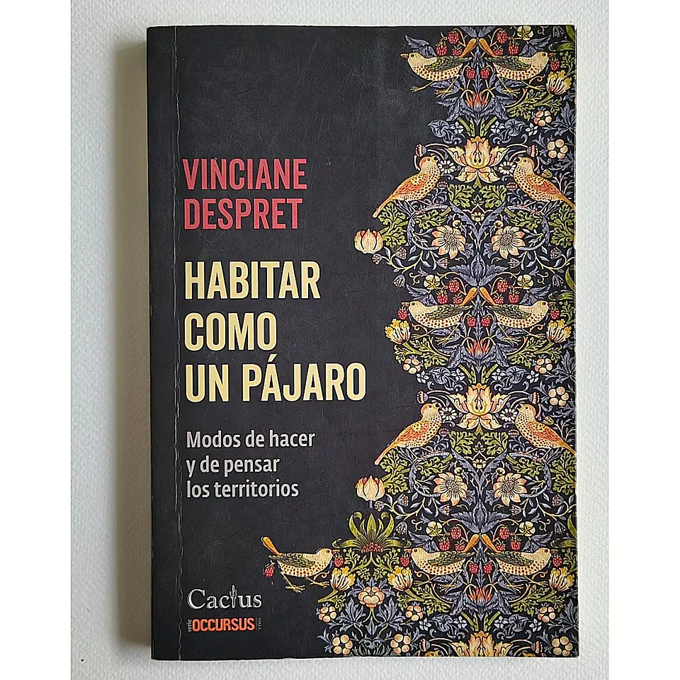 Habitar como un pájaro — Vinciane Despret 1