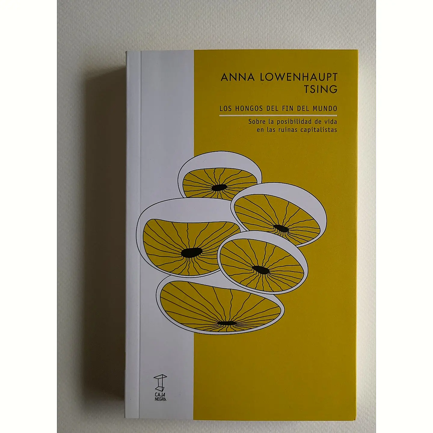 Los hongos del fin del mundo (Anna Lowenhaupt Tsing) 1
