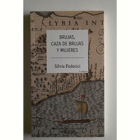 Brujas, caza de brujas y mujeres (Silvia Federici)