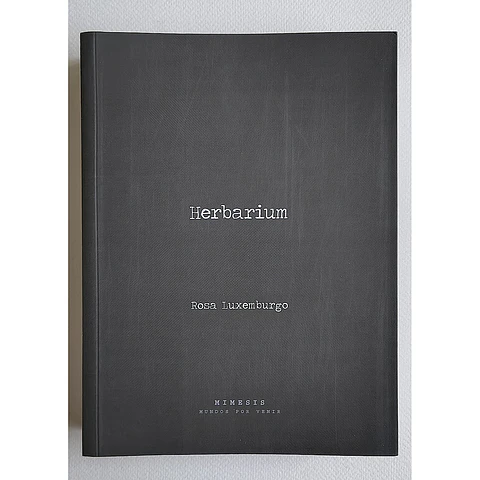 Herbarium — Rosa Luxemburgo