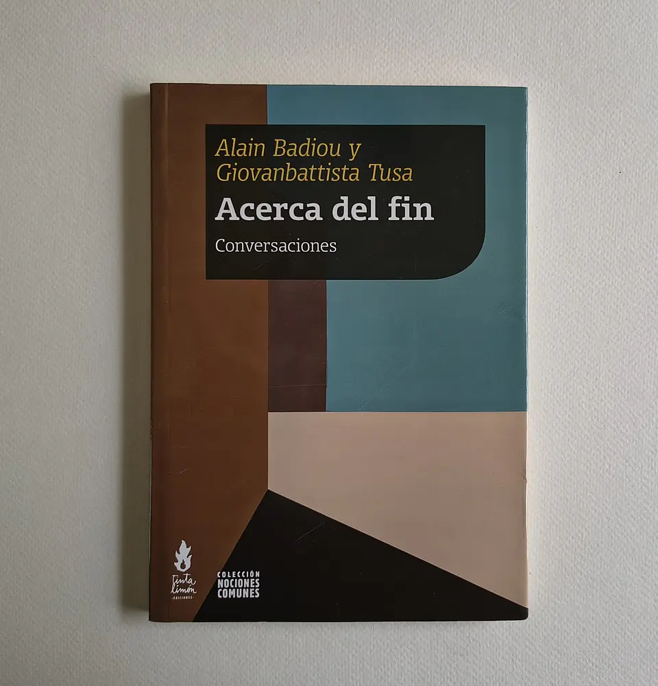 Acerca del fin. Badiou y Tusa 1