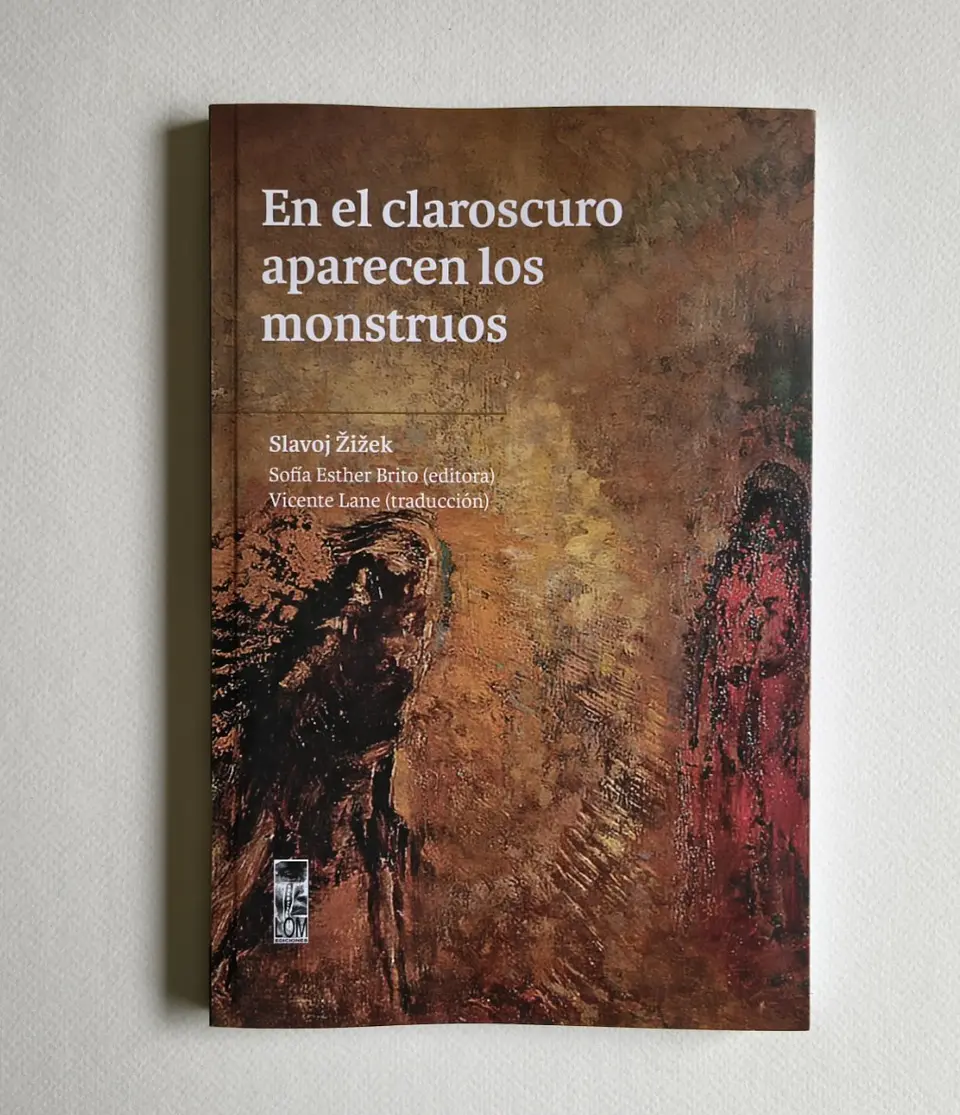 En el claroscuro aparecen los monstruos — Slavoj Žižek 1