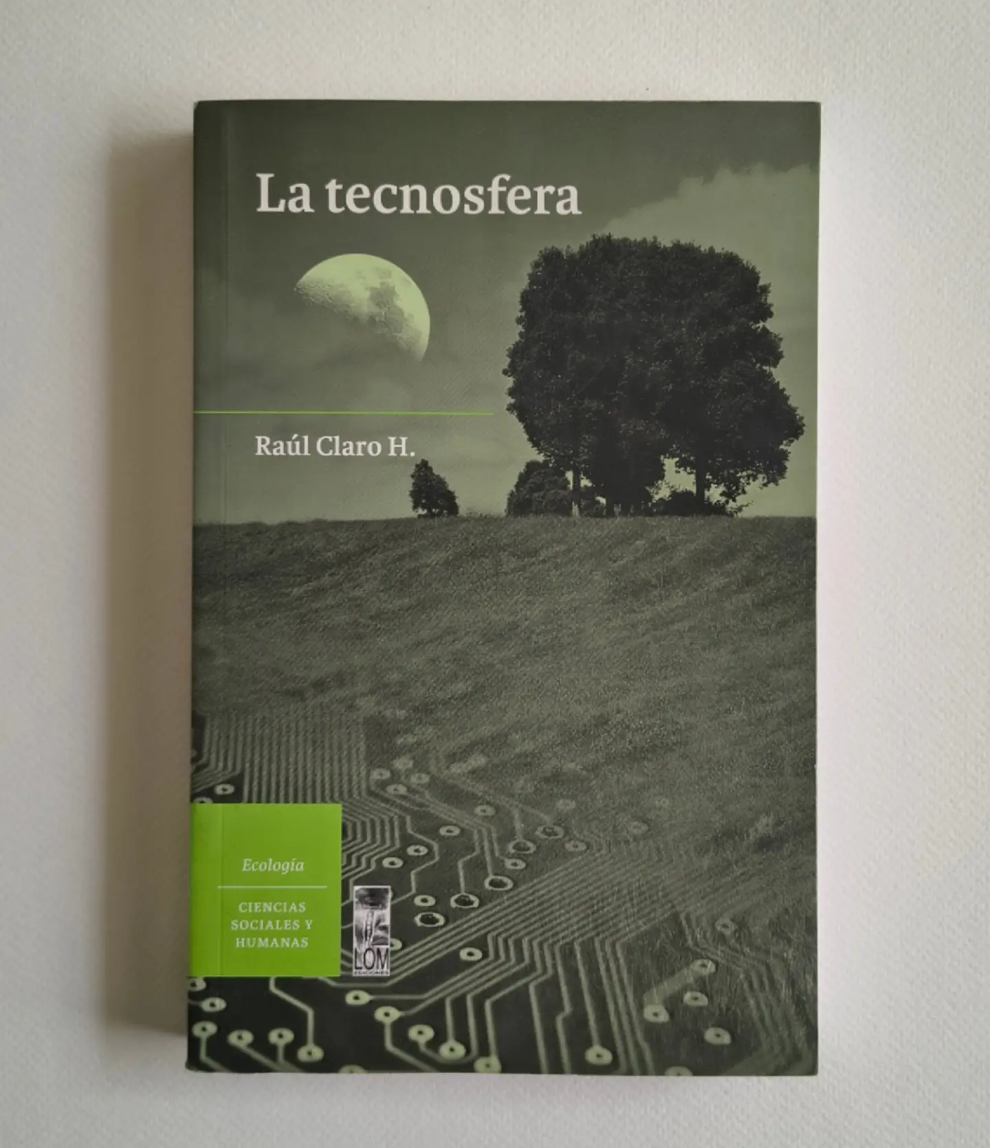 La tecnosfera — Raúl Claro 1