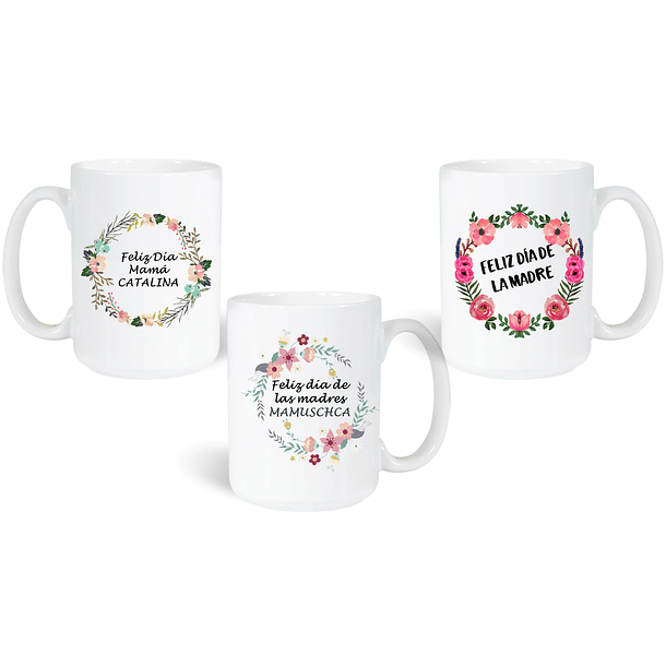 TAZAS DÍA DE LA MADRE PERSONALIZADAS CON LOGO, NOMBRE, ETC.- COPIAR 4